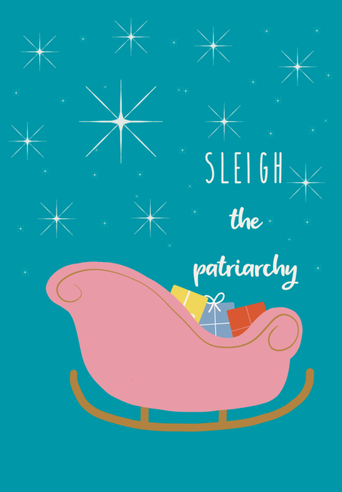 Sleigh the Patriarchy