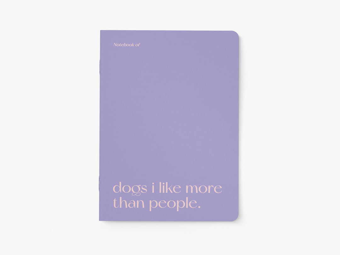 Dogs I Like More Notebook