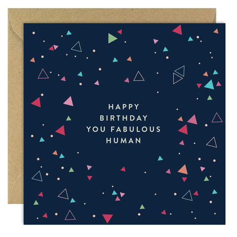 Happy Birthday You Fabulous Human