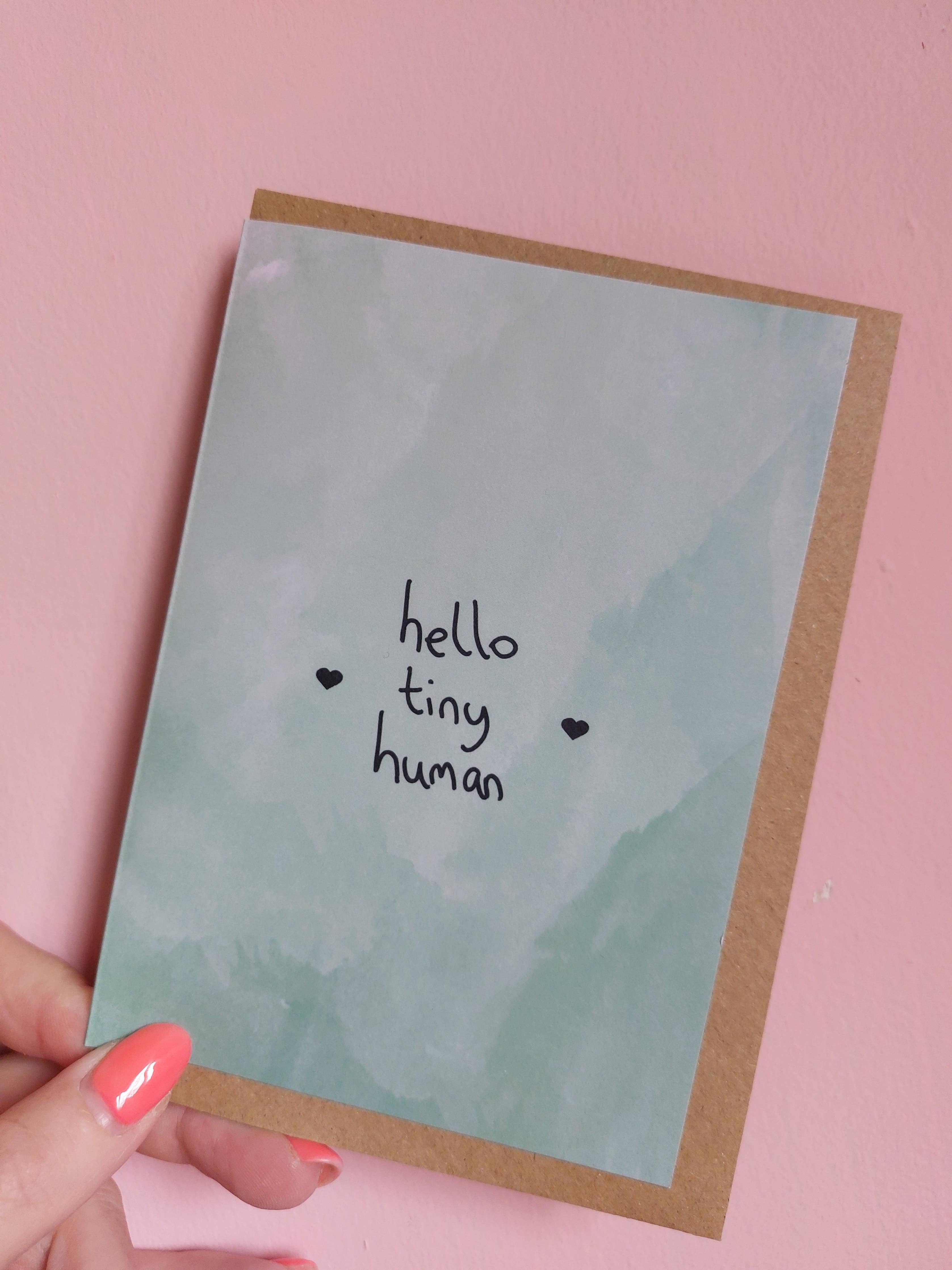 Hello tiny human Green