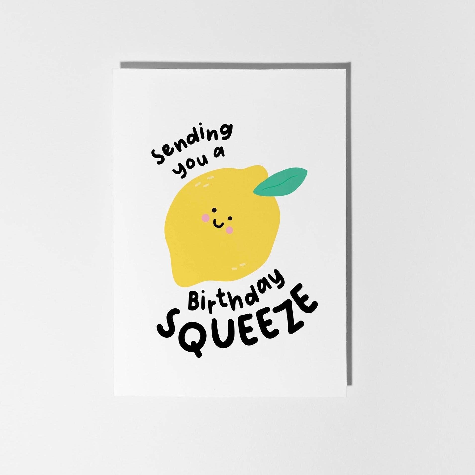 Lemon Birthday Squeeze Card – Sending You a Birthday Squeeze