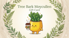 Tree Bark Gift Card