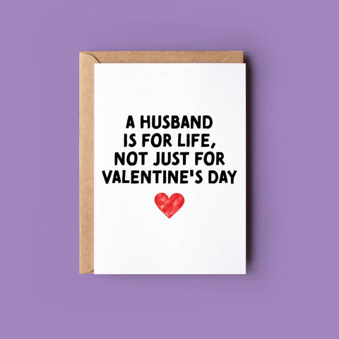 Not Just For Valentine's Day - Husband