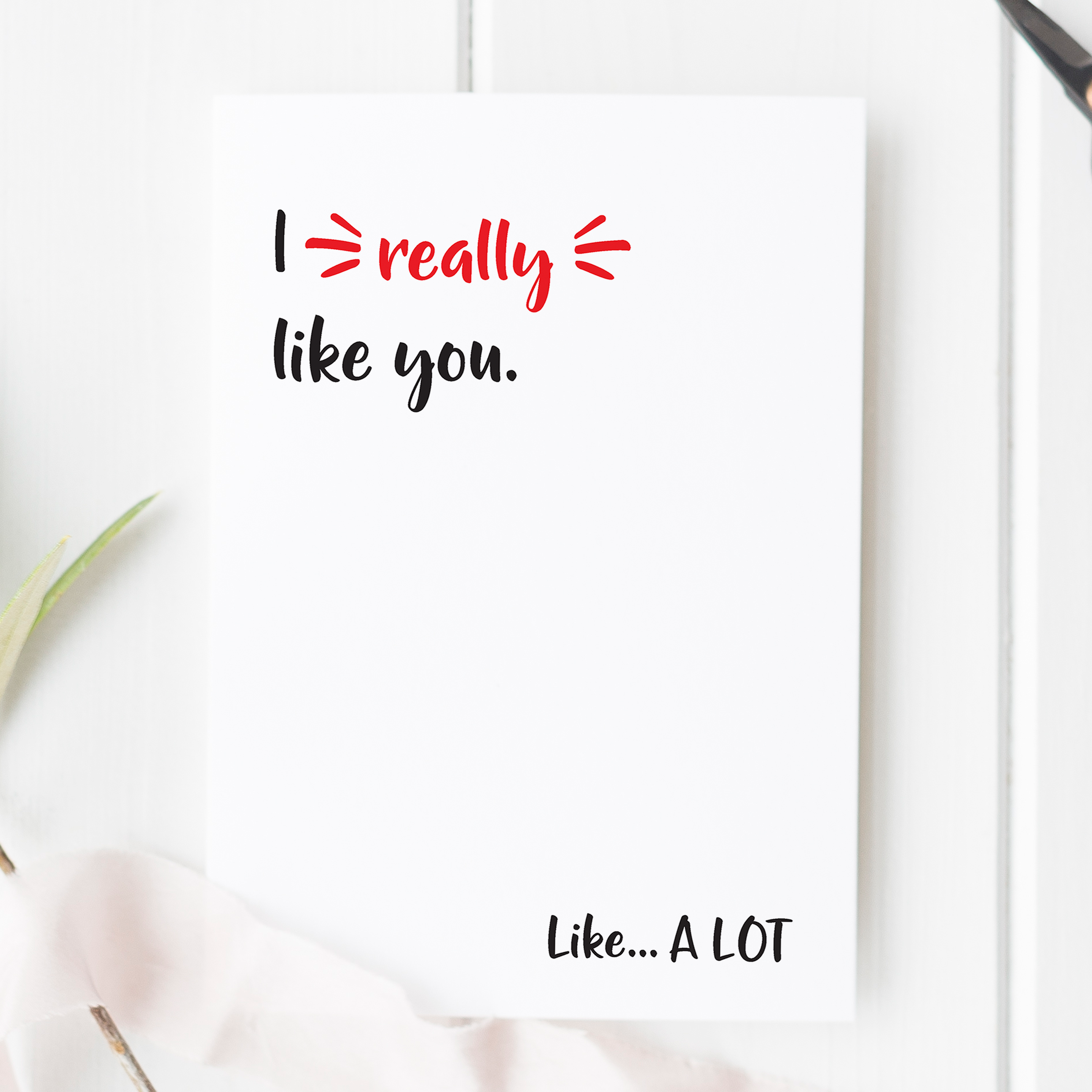 I Really Like You Card