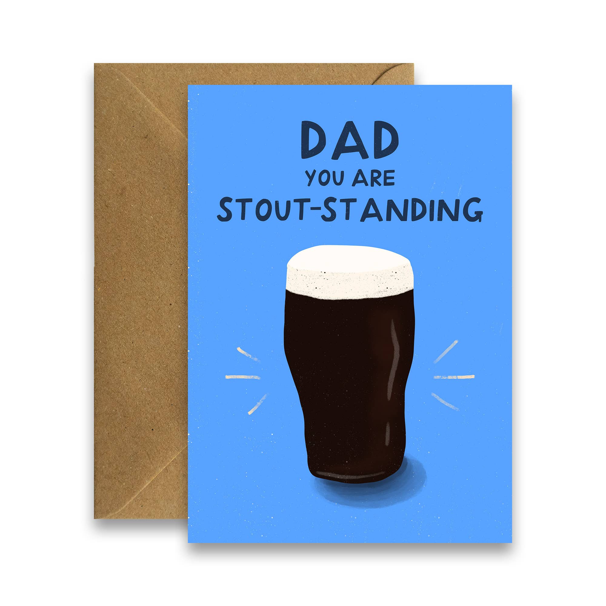 Dad, You're Stout-Standing - Guinness Card for Dad