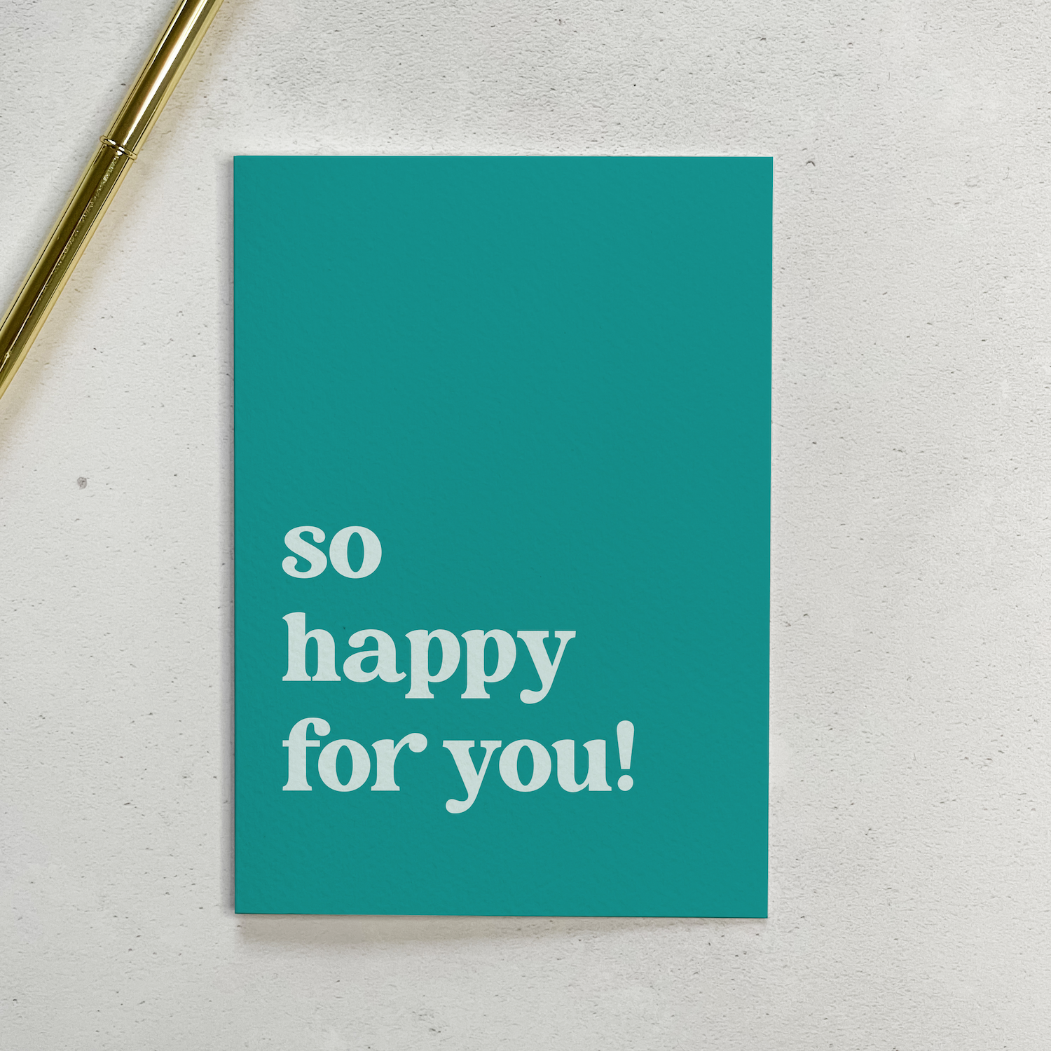 So Happy For You - Congratulations Card