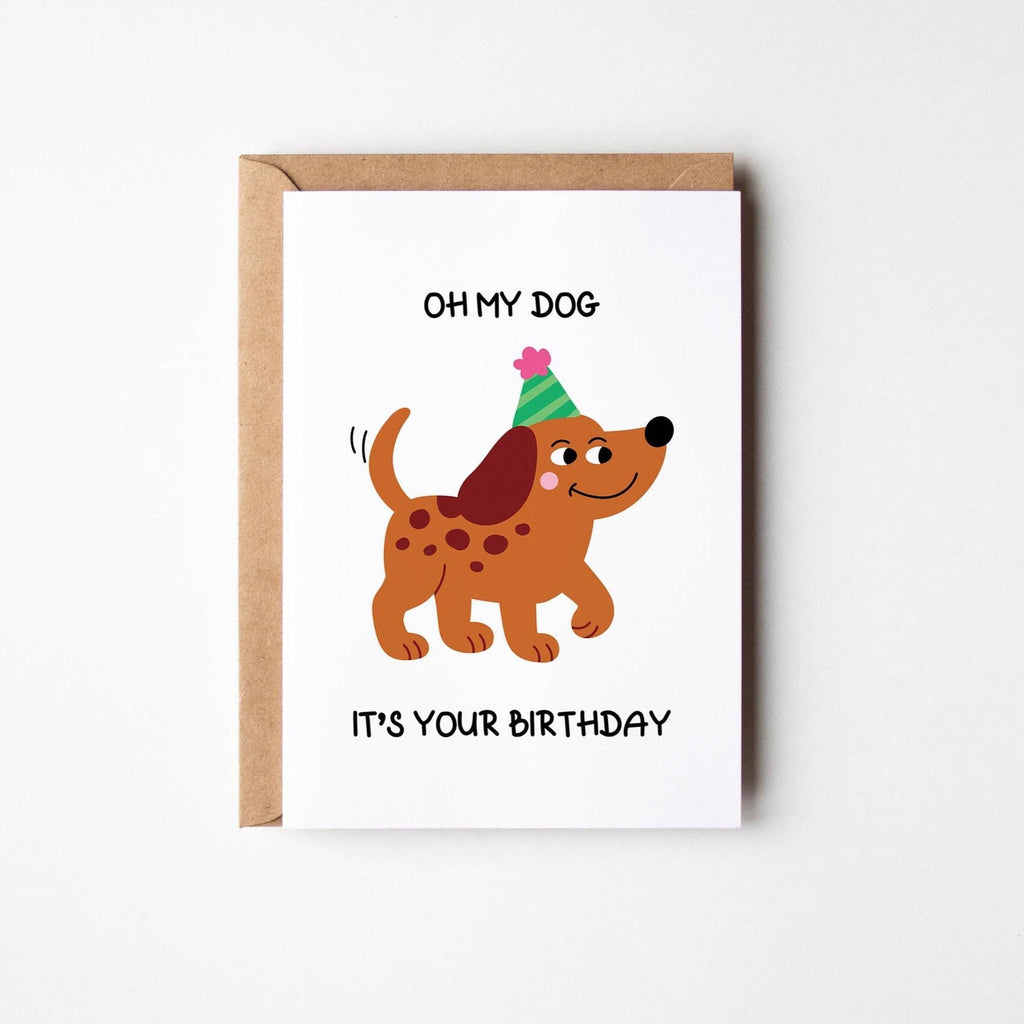 Oh My Dog It's Your Birthday