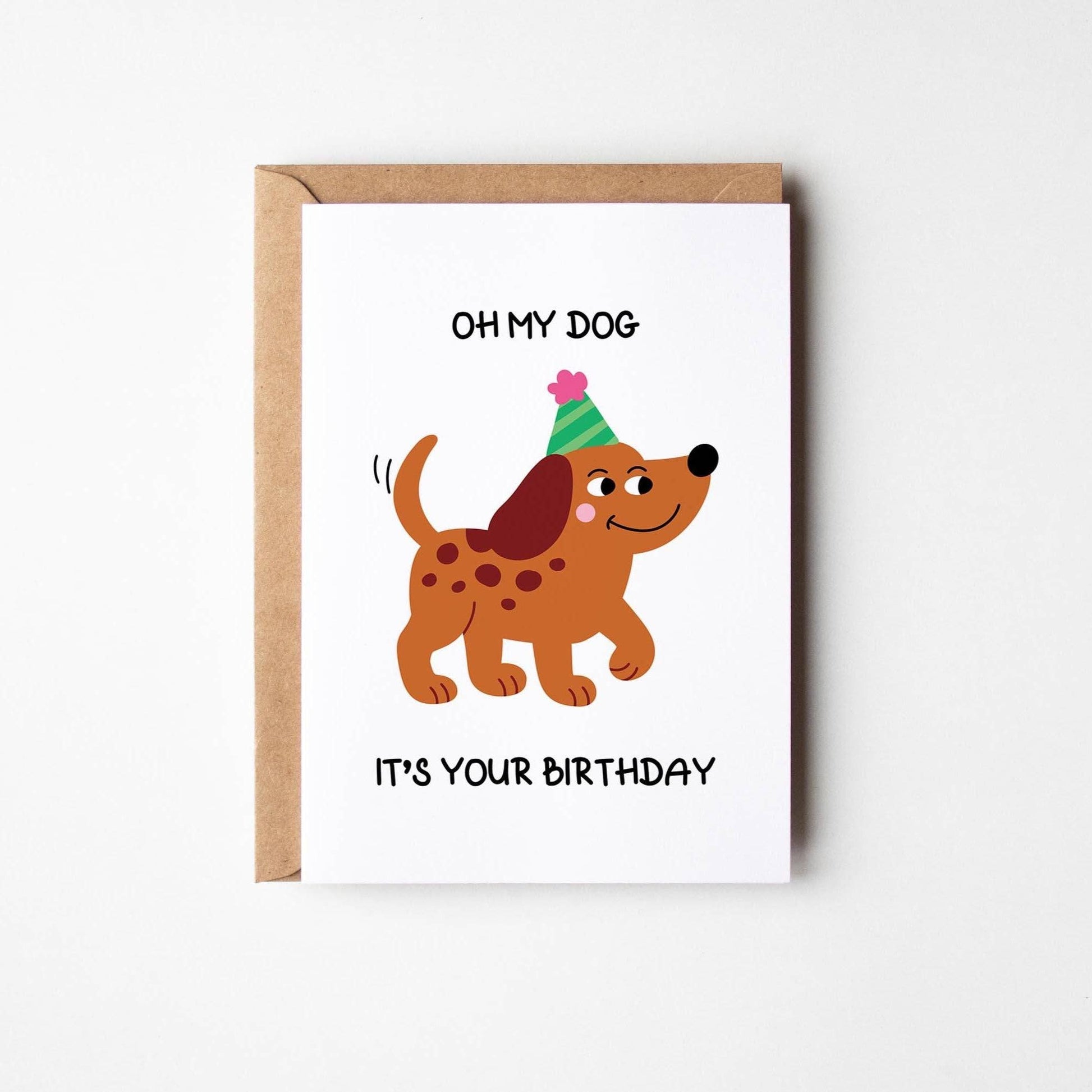 Oh My Dog It's Your Birthday