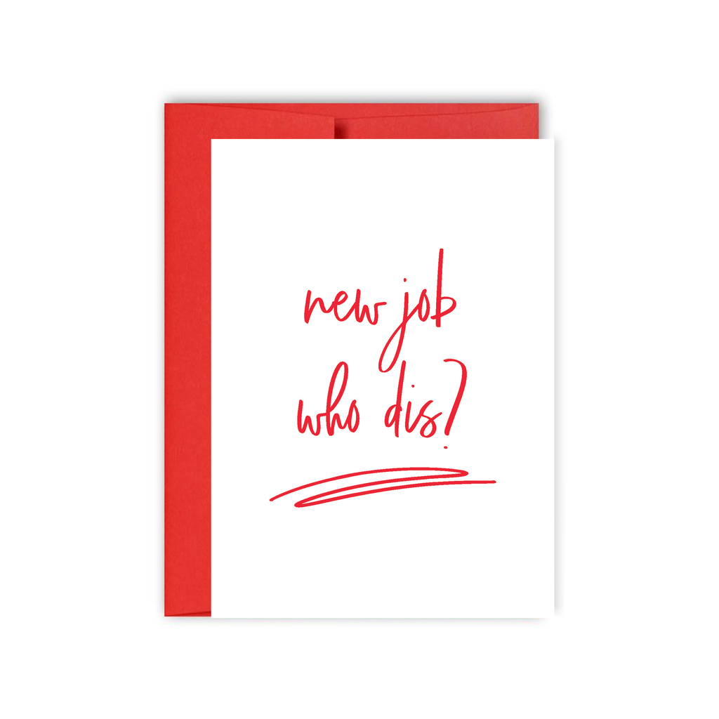 New Job Who Dis Card