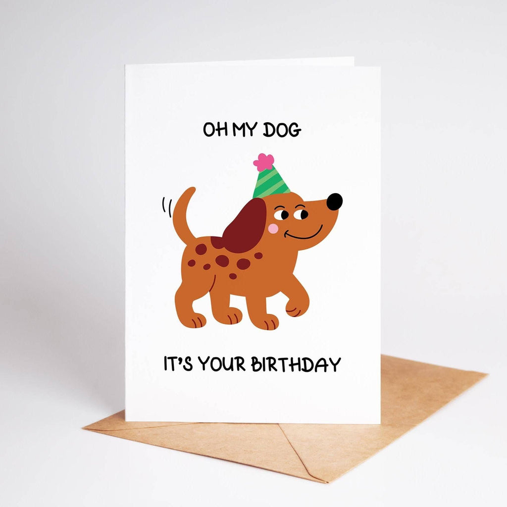 Oh My Dog It's Your Birthday