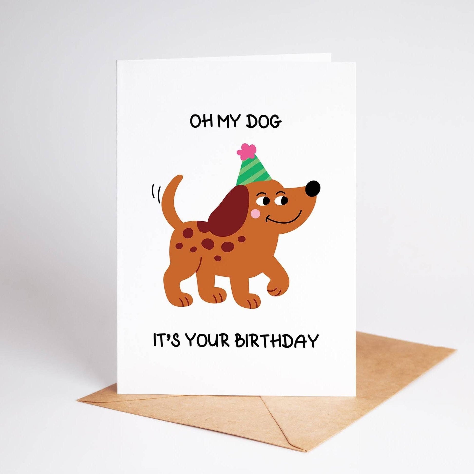 Oh My Dog It's Your Birthday