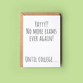 No more exams!