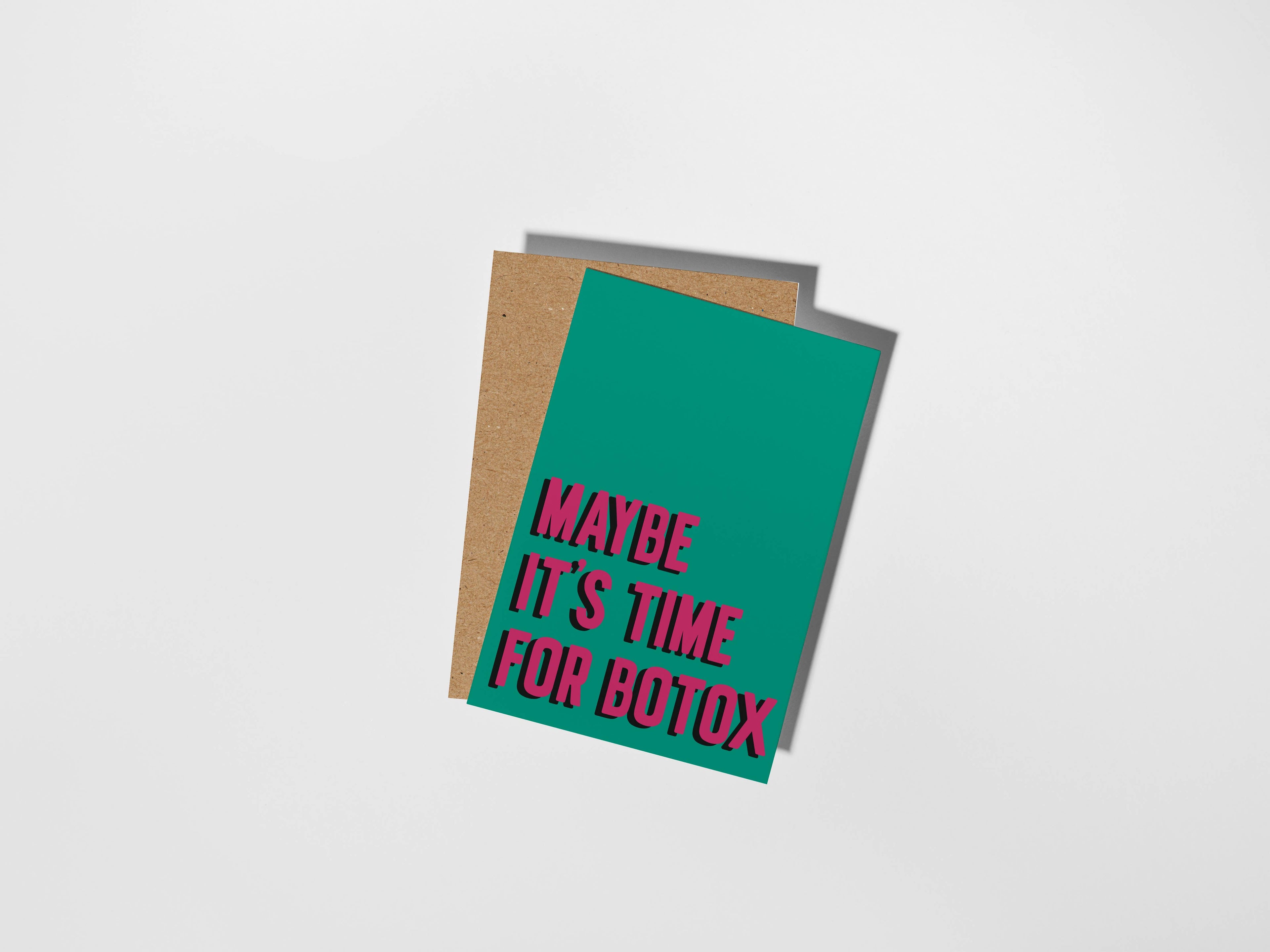 Maybe It's Time for Botox, Funny Birthday Card