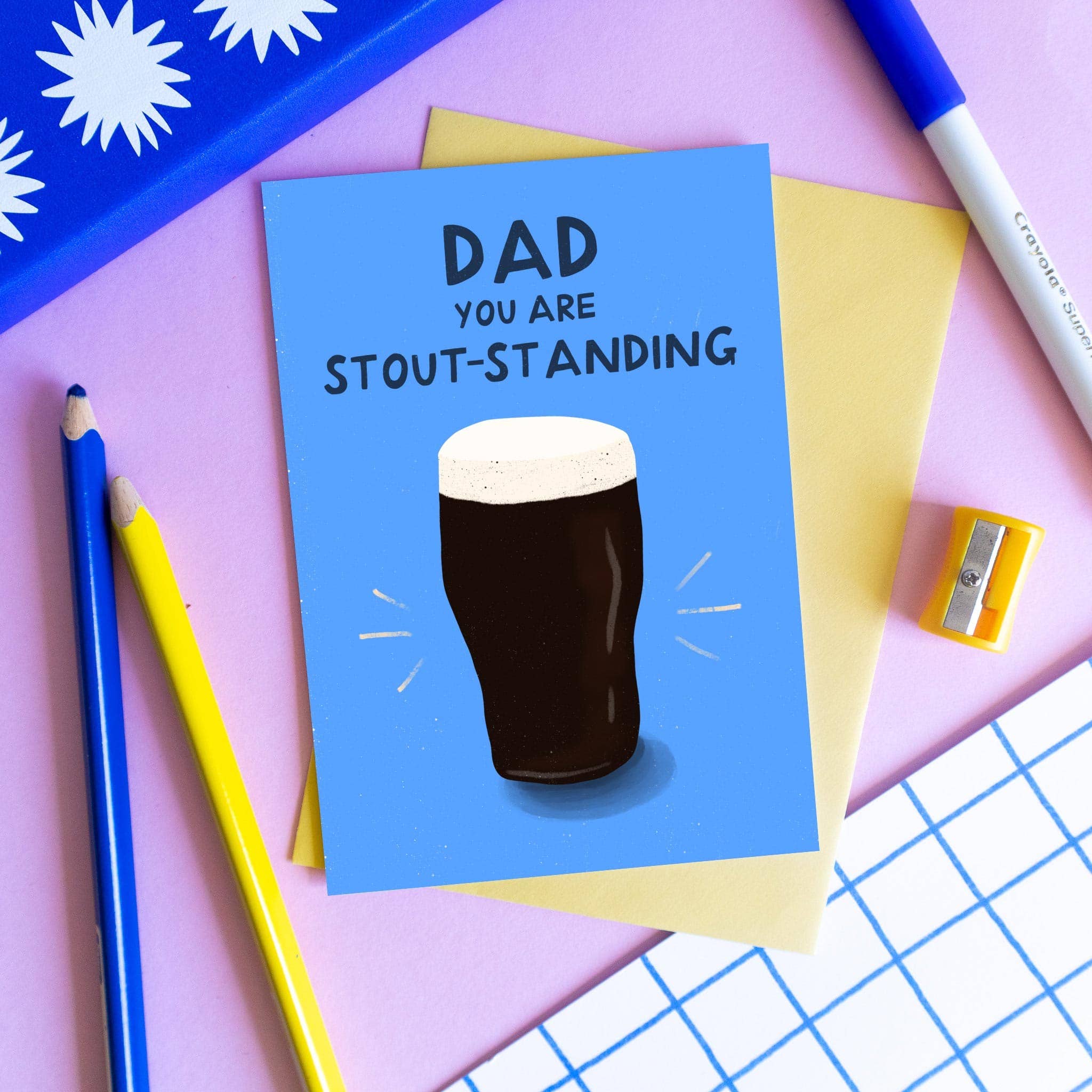 Dad, You're Stout-Standing - Guinness Card for Dad