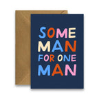 Some Man For One Man - Irish Humour Card