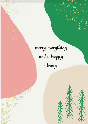 Merry Everything and a Happy Always