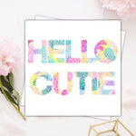 Hello Cutie - Square card