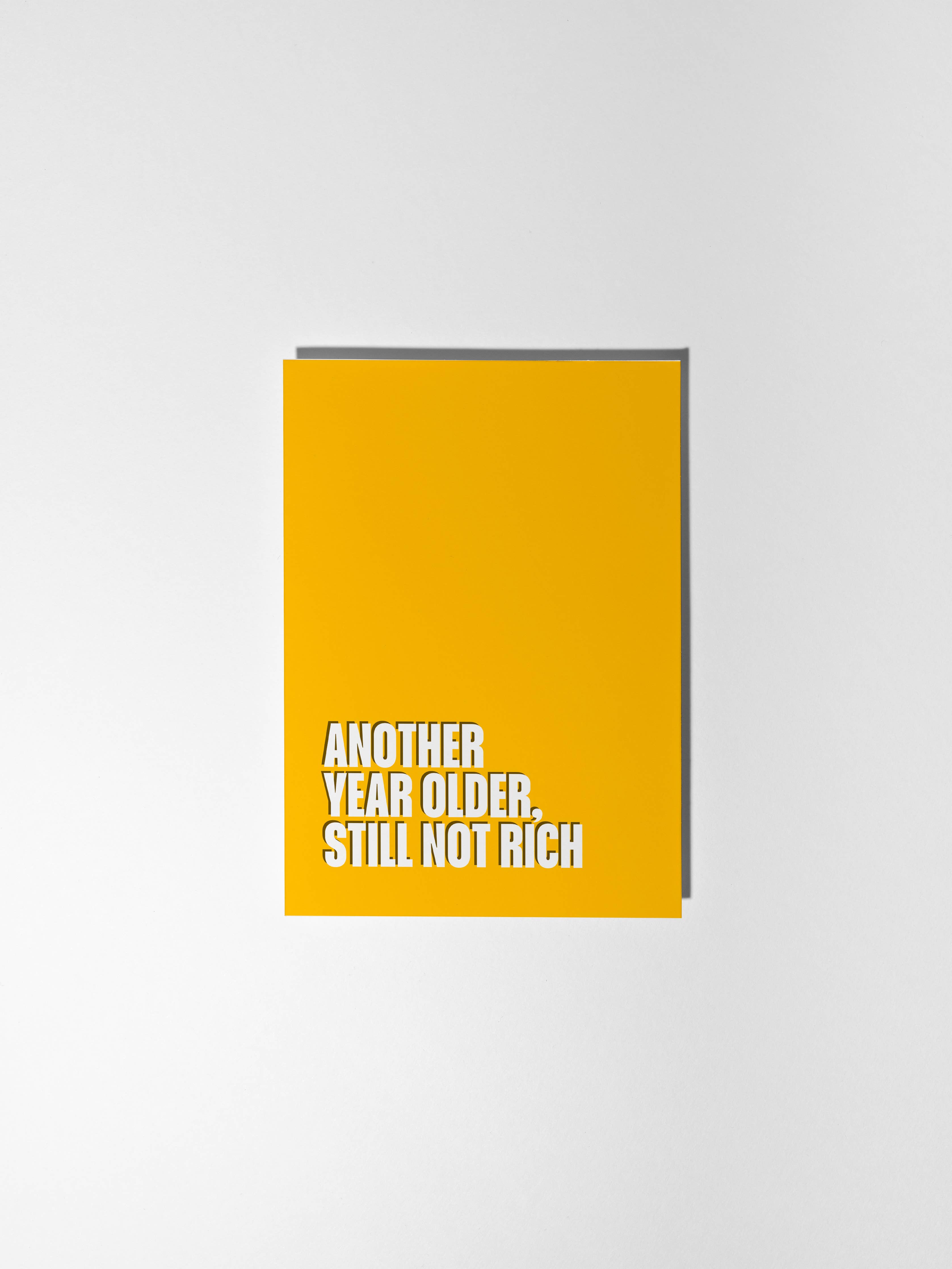 Another Year Older, Still Not Rich