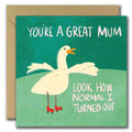 You're great mum