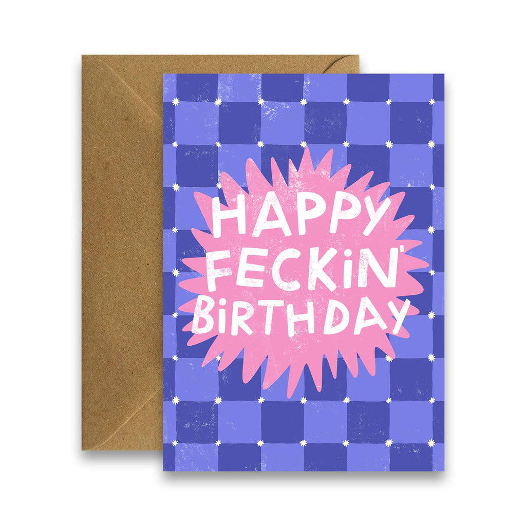 Happy Feckin' Birthday - Funny Irish Birthday Card