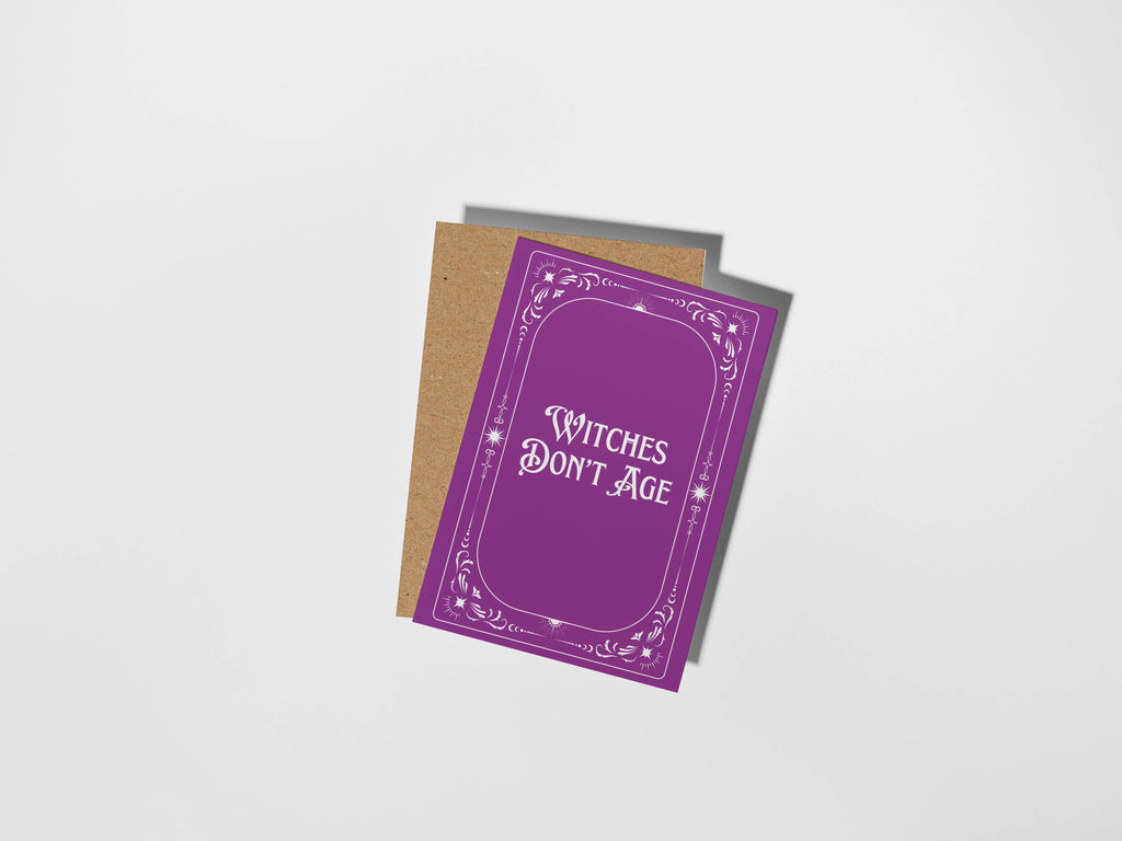 Witches Don't Age Birthday Card