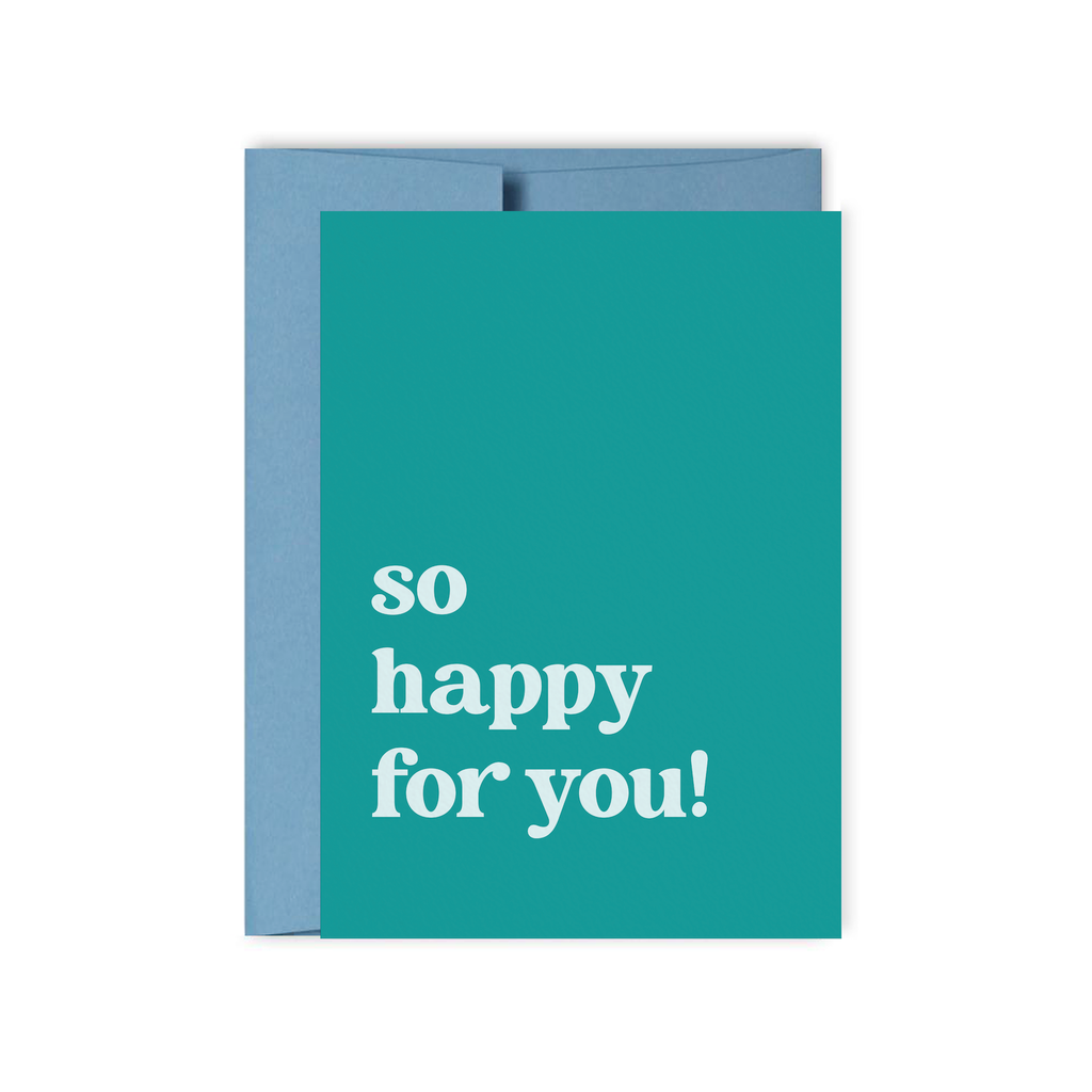 So Happy For You - Congratulations Card