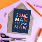 Some Man For One Man - Irish Humour Card