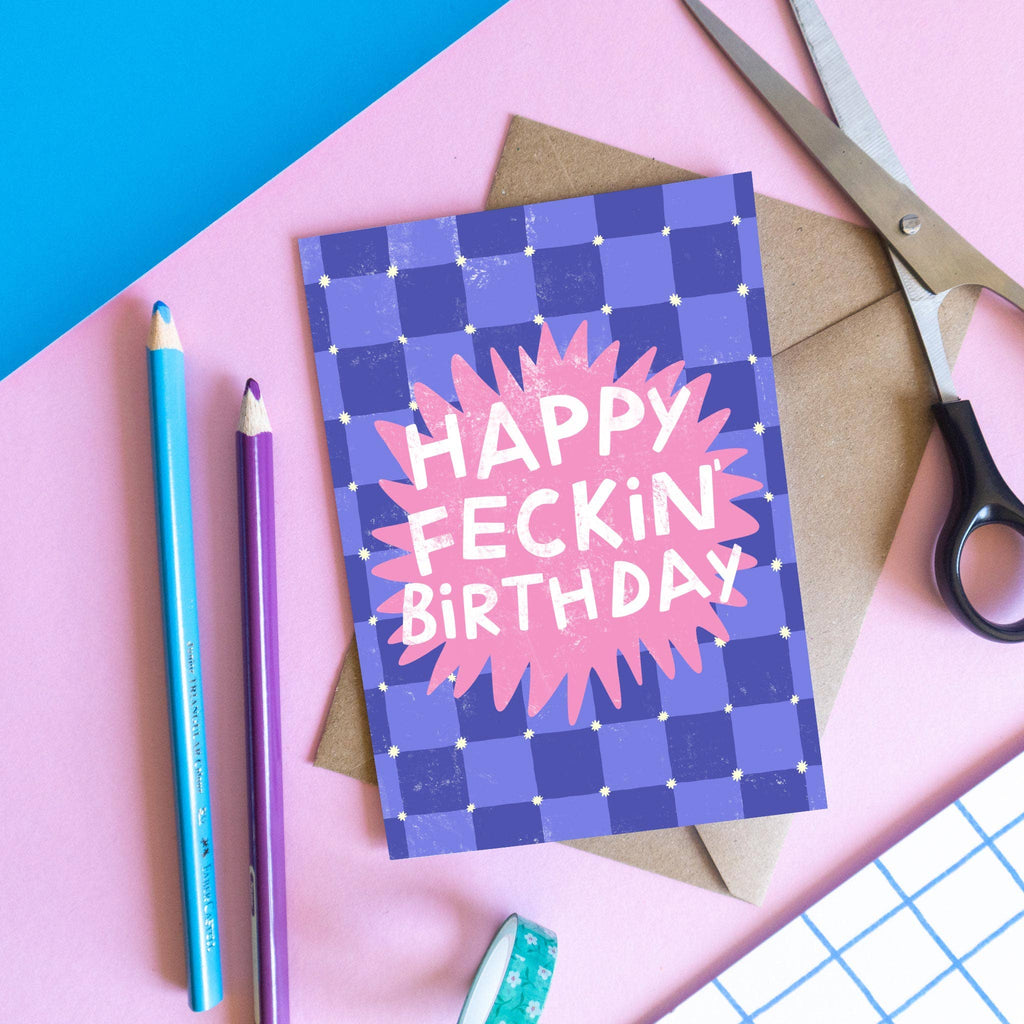 Happy Feckin' Birthday - Funny Irish Birthday Card