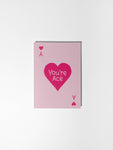 You're Ace Card for All Occasions Card