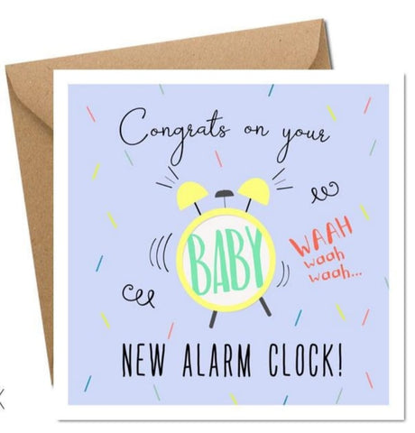 Congrats On Your New Alarm Clock Baby