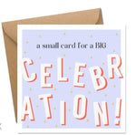 A Small Card For A Big Celebration