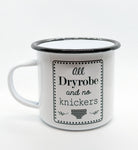 All Dry Robe and No Knickers - Enamel Mug