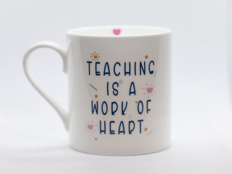 Teaching Is a work of Heart Mug