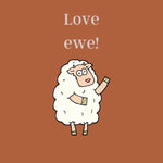 Love ewe!